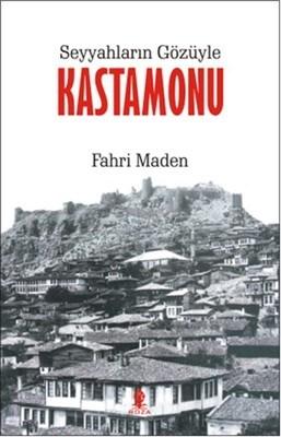 Seyyahların Gözüyle Kastamonu