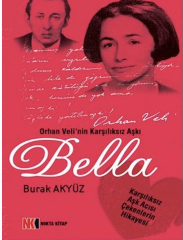 Orhan Velinin Karşılıksız Aşkı Bella