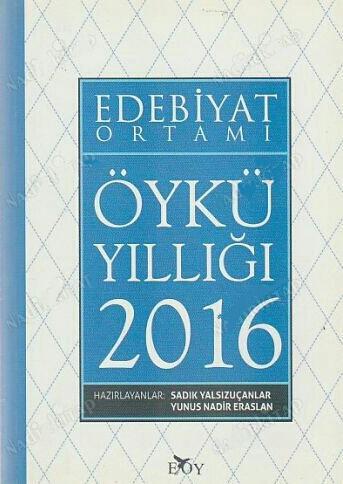 Edebiyat Ortamı - Öykü Yıllığı 2015