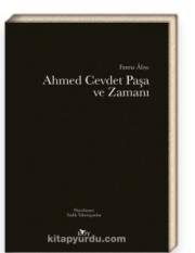 Ahmet Cevdet Paşa ve Zamanı
