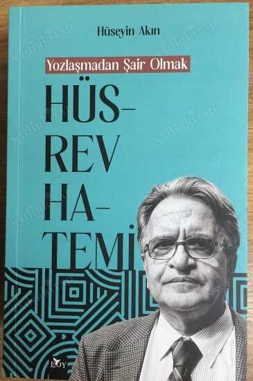 Yozlaşmadan Şair Olmak Hüsref Hatemi