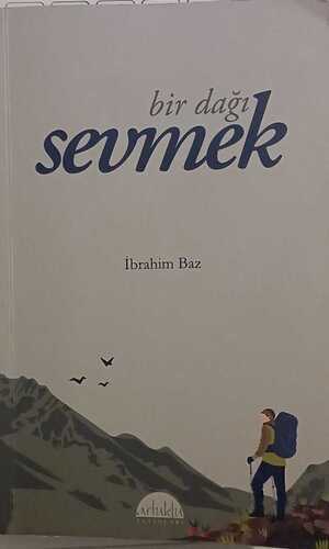 Bir Dağı Sevmek