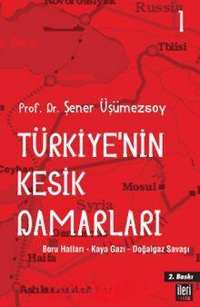 Türkiye’nin Kesik Damarları