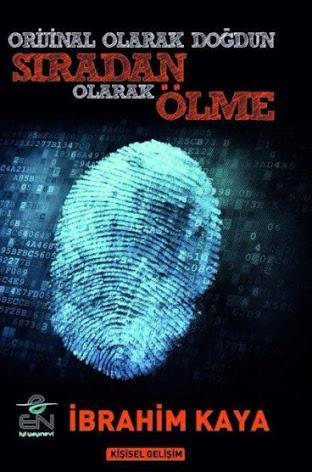 Orijinal Olarak Doğdun Sıradan Olarak Ölme
