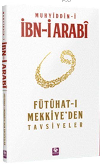 Fütühat-ı Mekkiye'den Tavsiyeler