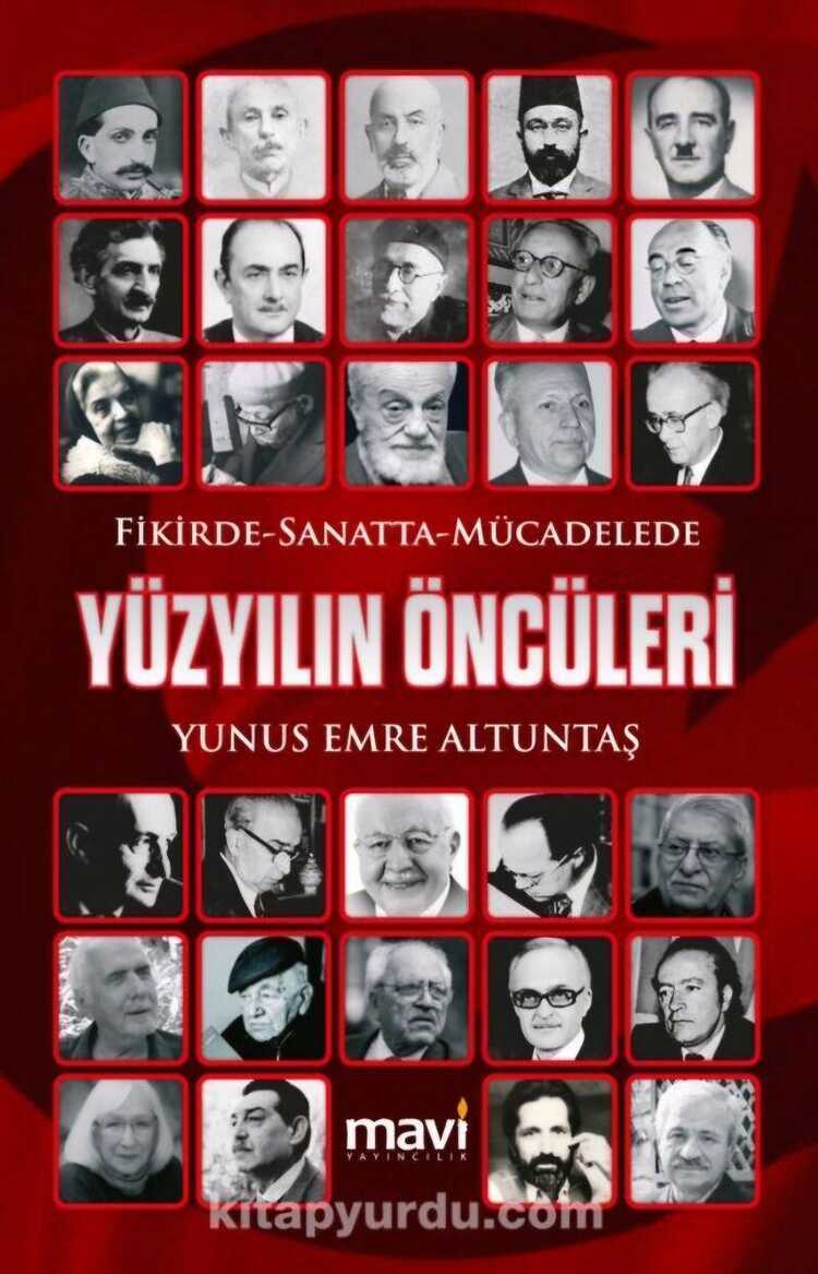 Fikirde Sanatta Mücadelede Yüzyılın Öncüleri