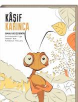 Kâşif Karınca Profesyonelliğe Amatör Ruh Katmanın Yolları