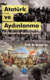 Atatürk ve Aydınlanma  Türk Devrimi'nin Düşünsel Temelleri