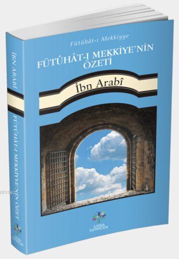 Fütûhât-ı Mekkiyye'nin Özeti