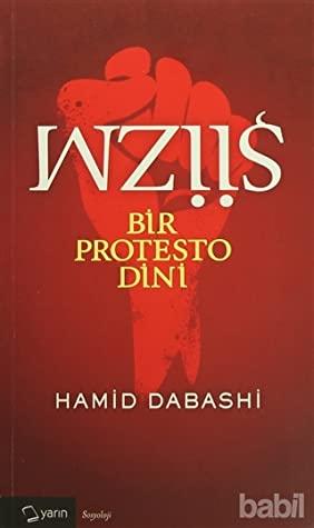 Şiizm: Bir Protesto Dini