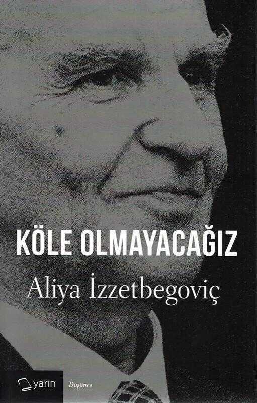 Köle Olmayacağız
