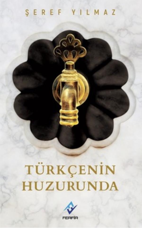 Türkçenin Huzurunda