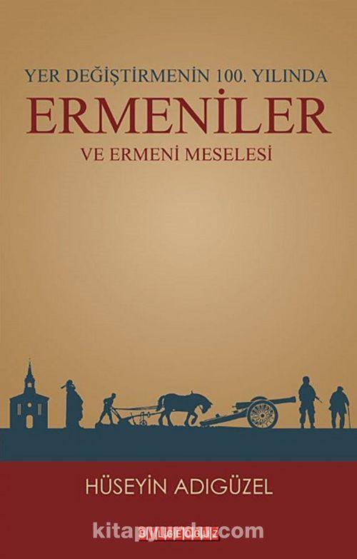 Ermeniler ve Ermeni Meselesi