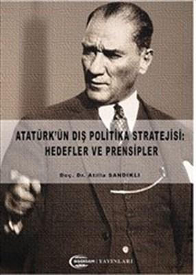 Atatürk'ün Dış Politika Stratejisi