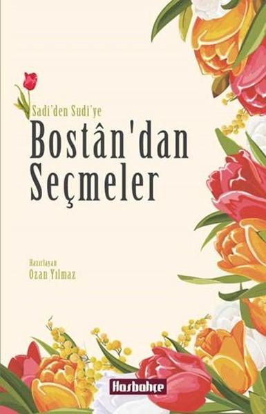 Sadi'den Sudi'ye Bostan' dan Seçmeler