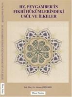 Hz. Peygamber’in Fıkhi Hükümlerindeki Usul ve İlkeler