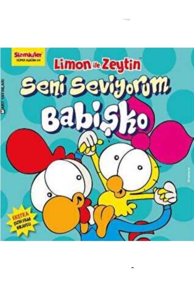 Limon ile Zeytin - Seni Seviyorum Babişko