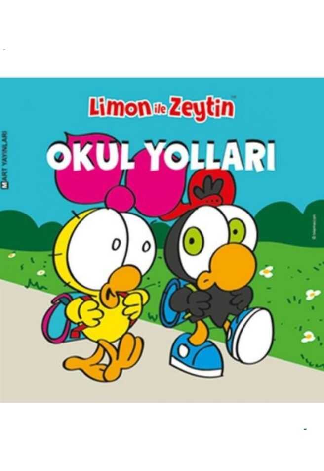 Limon İle Zeytin - Okul Yolları