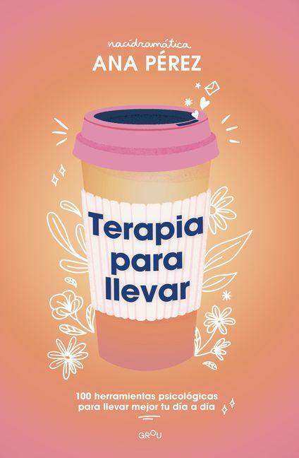 Terapia Para Llevar (Edición Especial) / Therapy to Go (Special Edition)