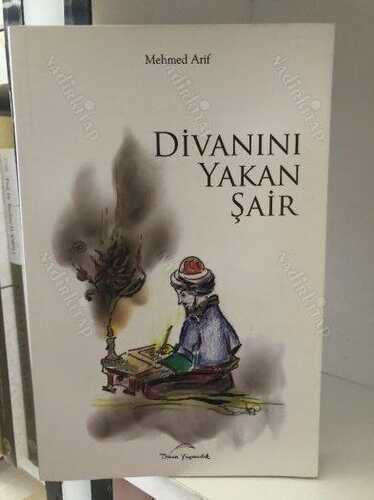 Divanını Yakan Şair