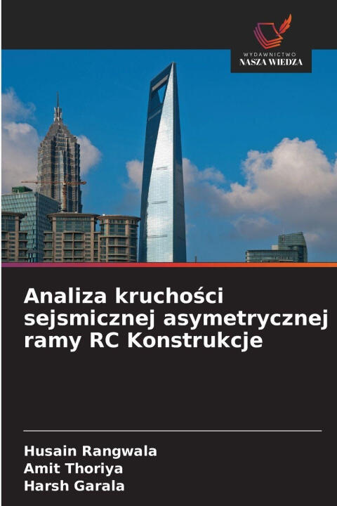 Analiza kruchosci sejsmicznej asymetrycznej ramy RC Konstrukcje