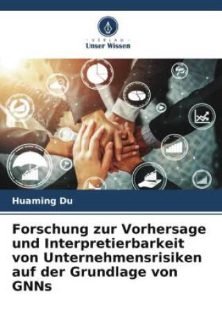Forschung zur Vorhersage und Interpretierbarkeit von Unternehmensrisiken auf der Grundlage von GNNs