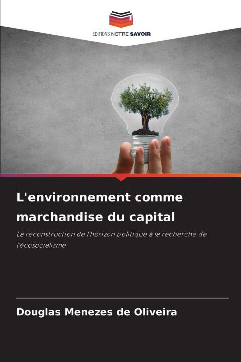 L'environnement comme marchandise du capital — Douglas Menezes de Oliveira