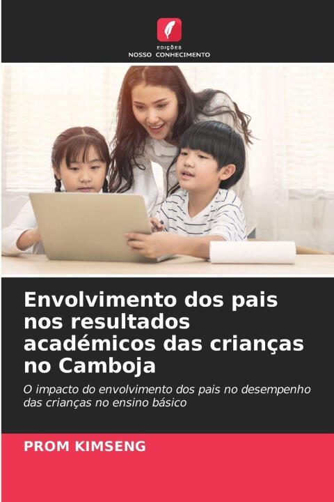 Envolvimento dos pais nos resultados académicos das crianças no Camboja