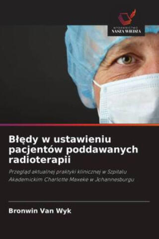 Bledy w ustawieniu pacjentów poddawanych radioterapii