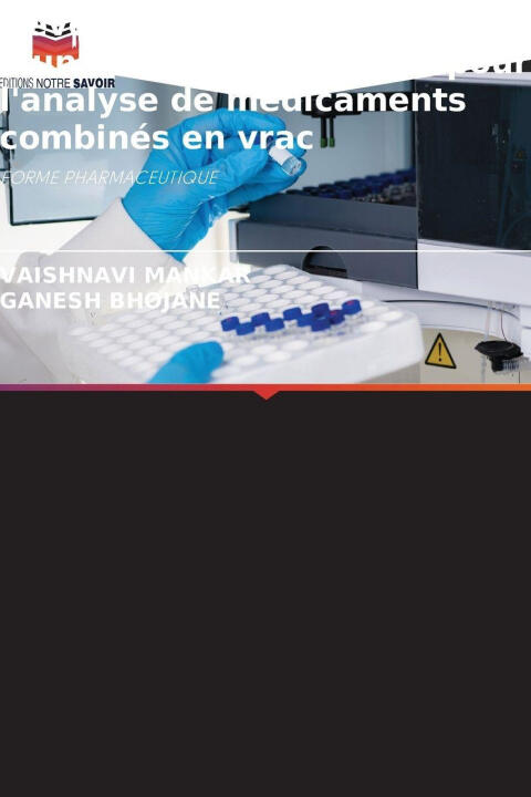 Développement et validation d'une méthode RP-HPLC pour l'analyse de médicaments combinés en vrac