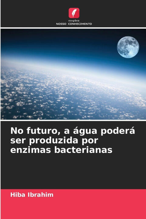 No futuro, a água poderá ser produzida por enzimas bacterianas