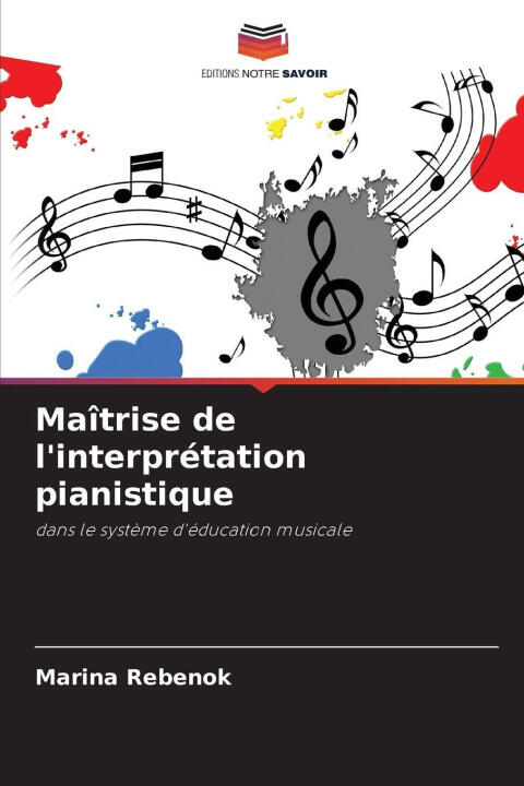 Maîtrise de l'interprétation pianistique — Marina Rebenok