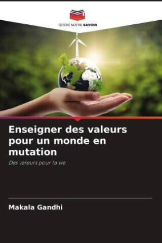 Enseigner des valeurs pour un monde en mutation