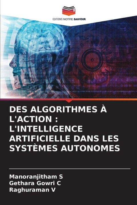 Des Algorithmes À L'action : L'intelligence Artificielle Dans les Systèmes Autonomes — Gethara Gowri C