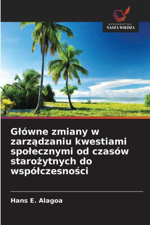 G¿ówne zmiany w zarz¿dzaniu kwestiami spo¿ecznymi od czasów staro¿ytnych do wspó¿czesno¿ci