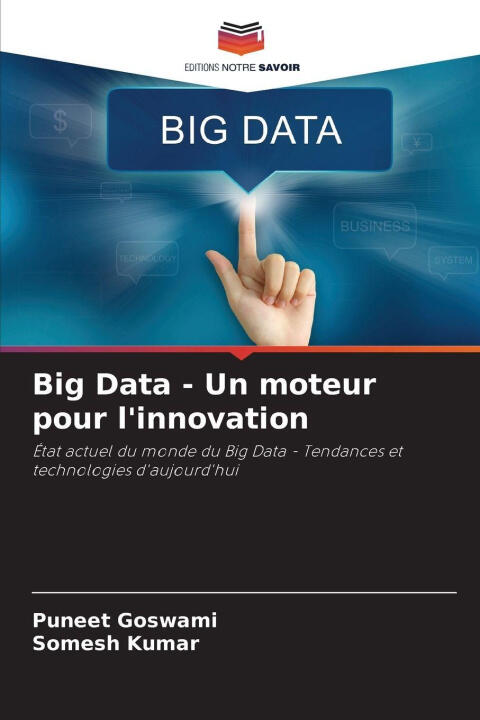 Big Data - Un moteur pour l'innovation — Somesh Kumar