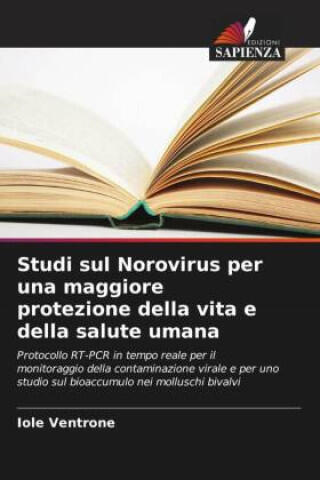 Studi sul Norovirus per una maggiore protezione della vita e della salute umana