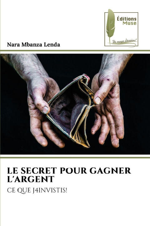 Le Secret Pour Gagner L'argent — Nara Mbanza Lenda