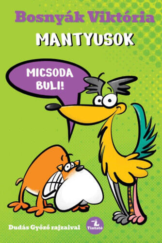 Mantyusok - Micsoda buli!