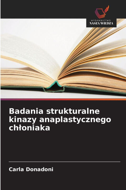 Badania strukturalne kinazy anaplastycznego chloniaka