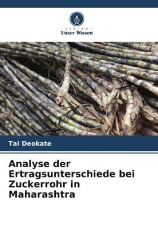 Analyse der Ertragsunterschiede bei Zuckerrohr in Maharashtra