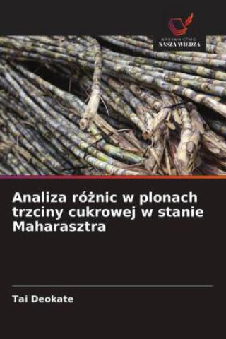 Analiza ró¿nic w plonach trzciny cukrowej w stanie Maharasztra
