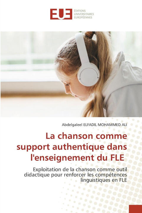 La chanson comme support authentique dans l'enseignement du FLE — Abdelgaleel ELFADIL MOHAMMED ALI