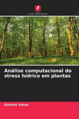 Análise computacional do stress hídrico em plantas
