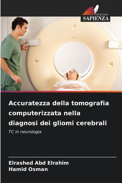 Accuratezza della tomografia computerizzata nella diagnosi dei gliomi cerebrali ¿