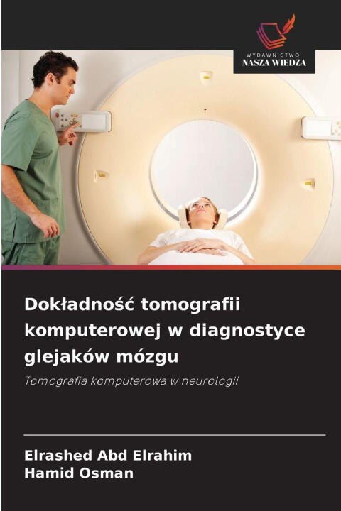 Dok¿adno¿¿ tomografii komputerowej w diagnostyce glejaków mózgu