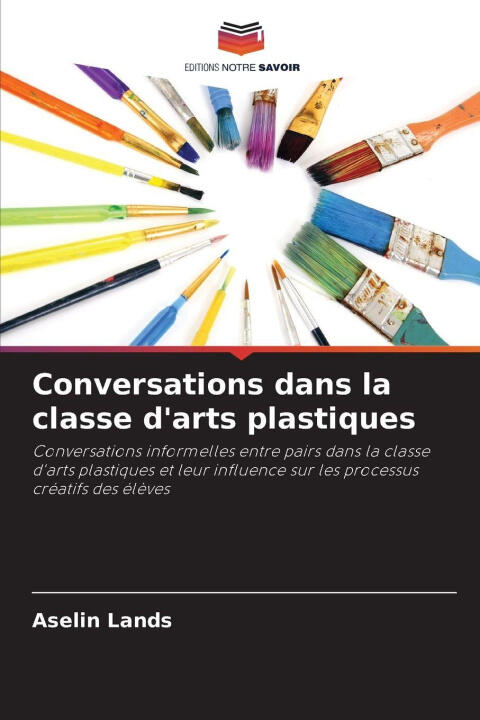 Conversations dans la classe d'arts plastiques — Aselin Lands