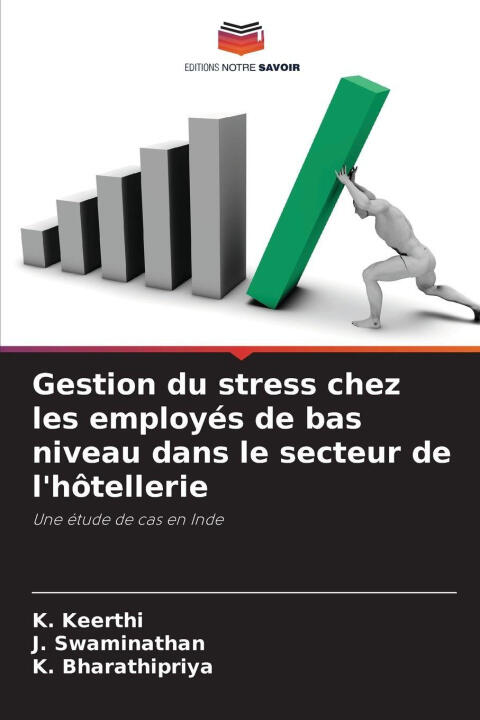 Gestion du stress chez les employés de bas niveau dans le secteur de l'hôtellerie — J. Swaminathan