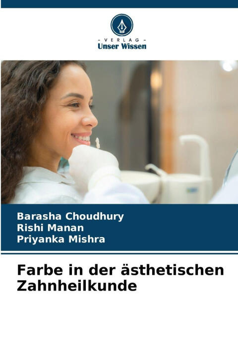 Farbe in der ästhetischen Zahnheilkunde
