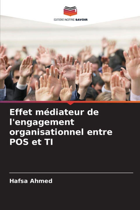 Effet médiateur de l'engagement organisationnel entre POS et TI — Hafsa Ahmed